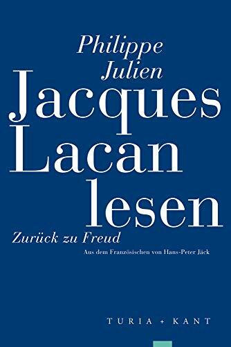 Jacques Lacan lesen: Zurück zu Freud