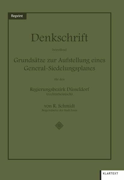Denkschrift betreffend Grundsätze zur Aufstellung eines General-Siedlungsplanes für den Regierungsbezirk Düsseldorf: Reprint