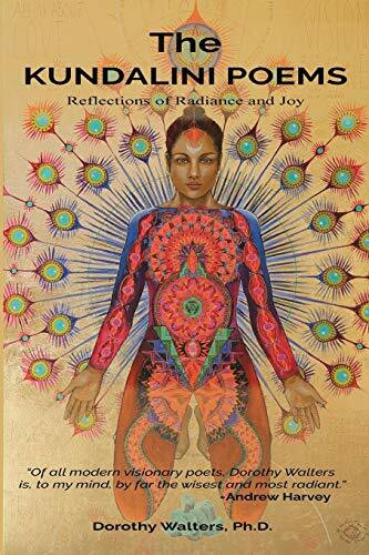 The Kundalini Poems: Reflections of Radiance and Joy (Kundalini Awakening)