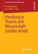 Handlung in Theorie und Wissenschaft Sozialer Arbeit