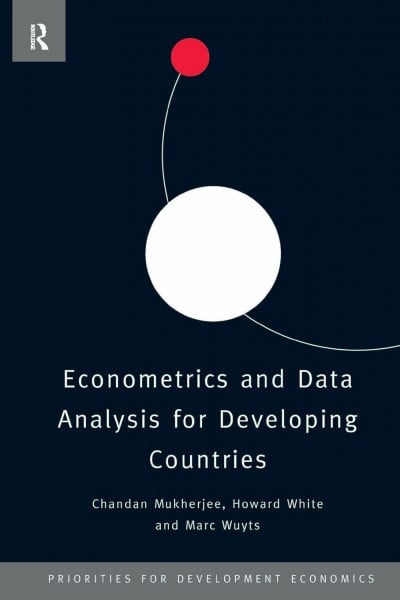 Econometrics and Data Analysis for Developing Countries (Priorities for Development Economics)