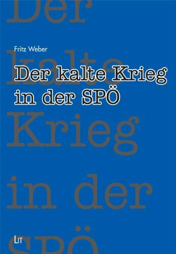 Der kalte Krieg in der SPÖ