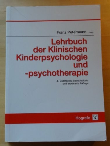 Lehrbuch der klinischen Kinderpsychologie und -psychotherapie
