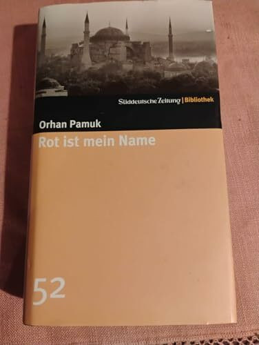 Rot ist mein Name. SZ-Bibliothek Band 52