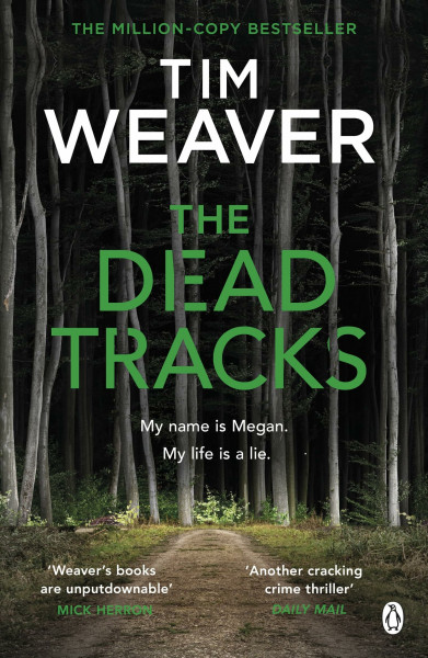 The Dead Tracks: Megan is missing . . . in this HEART-STOPPING THRILLER (David Raker Missing Persons, 2)