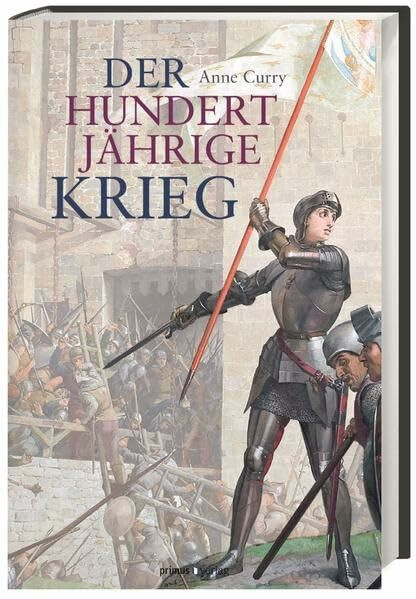 Der Hundertjährige Krieg: (1337-1453)