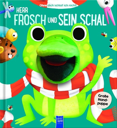 Ohne dich schlaf ich nicht - Herr Frosch und sein Schal