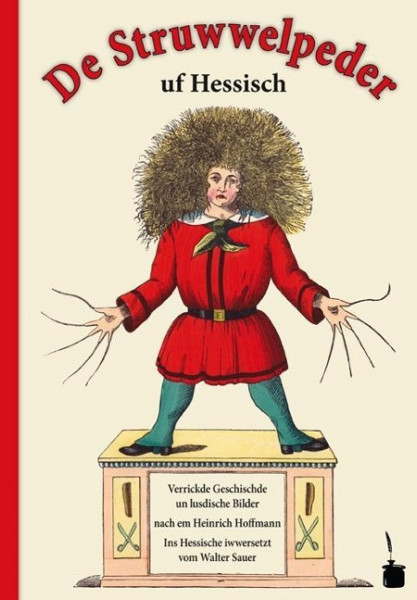 Struwwelpeter - Hessisch. De Struwwelpeder uf Hessisch