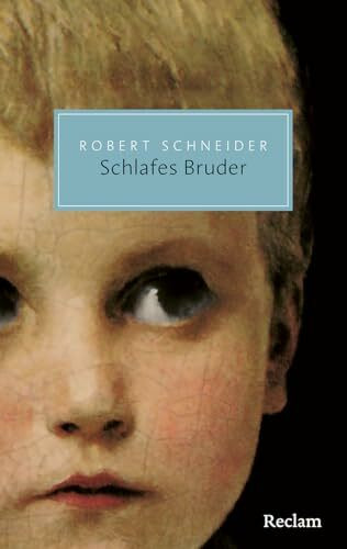 Schlafes Bruder: Roman – Ein wortgewaltiger Gegenwartsklassiker über Liebe, Tod und eine außergewöhnliche Inselbegabung (Reclam Taschenbuch)