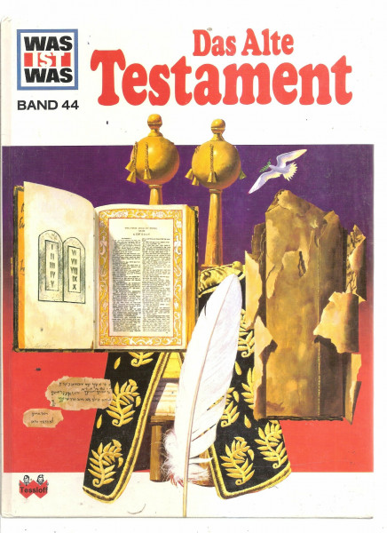 Das Alte Testament : ein Was-ist-was-Buch