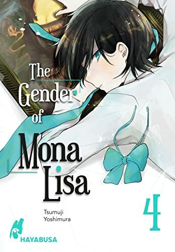 The Gender of Mona Lisa 4: Berührender Coming-of-Age-Manga zum Thema Gender! Mit wunderschönen türkisen Farbelementen in der 1. Auflage