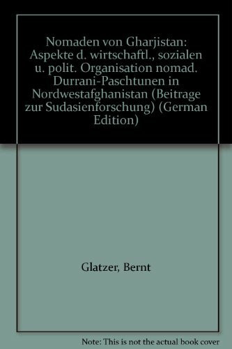 Nomaden und Gharjistan (Beiträge zur Südasien-Forschung)