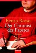Der Chronist des Papstes: Roman