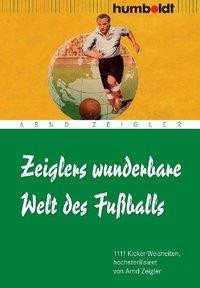 Zeiglers wunderbare Welt des Fußballs