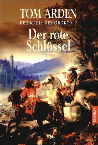 Der rote Schlüssel. Der Kreis des Orokon 02.