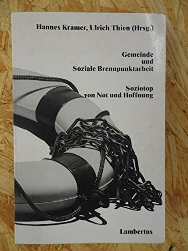 Gemeinde und soziale Brennpunktarbeit: Soziotop von Not und Hoffnung (German Edition)