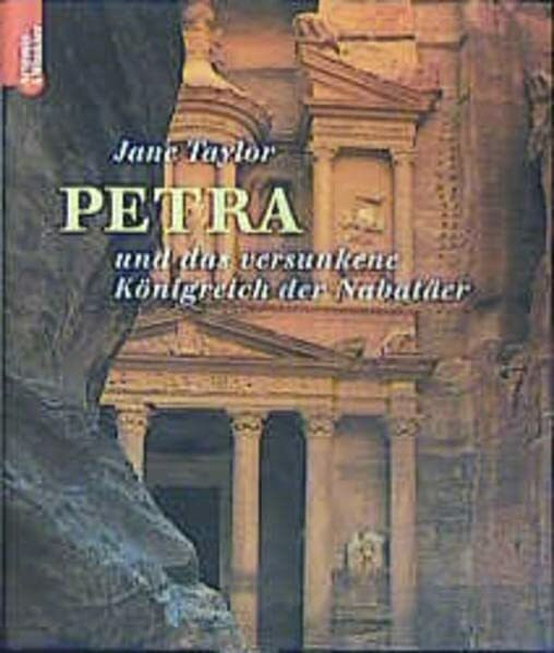 Petra und das versunkene Königreich der Nabatäer