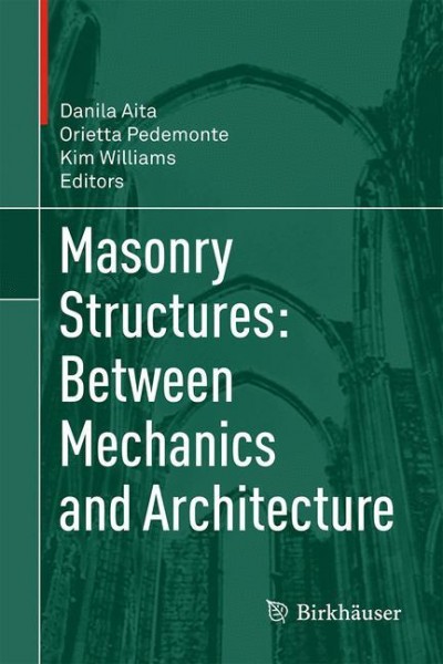 Masonry Structures: Between Mechanics and Architecture