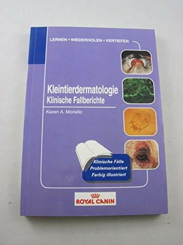 Kleintierdermatologie: Klinische Fallberichte