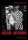 Günther Uecker. Aktionen