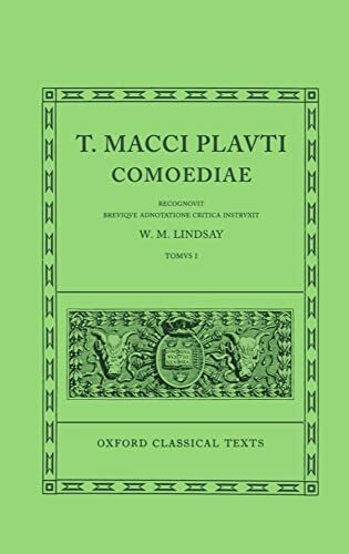 Comoediae: Amphitruo, Asinaria, Aulularia, Bacchides, Captivi, Casina, Cistellaria, Curculio, Epidicus, Menaechmi, Mercator (001) (Oxford Classical Texts, Band 1)