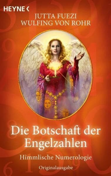 Die Botschaft der Engelzahlen: Himmlische Numerologie