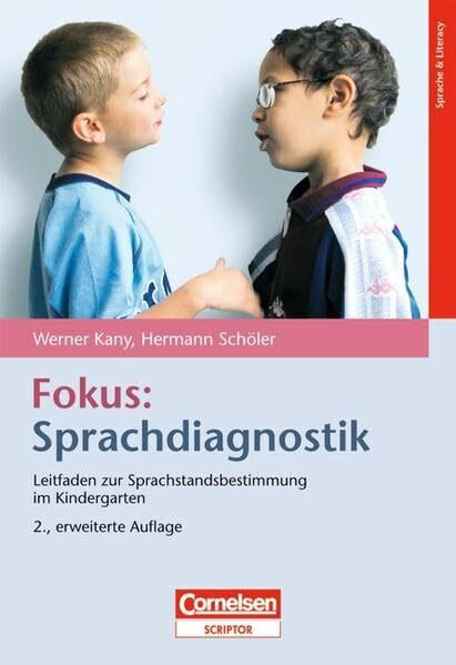 Fokus: Sprachdiagnostik: Leitfaden zur Sprachstandsbestimmung im Kindergarten