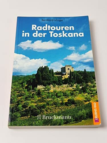 Radtouren in der Toskana (Erlebnis Rad)