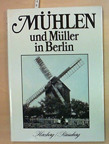 Mühlen und Müller in Berlin