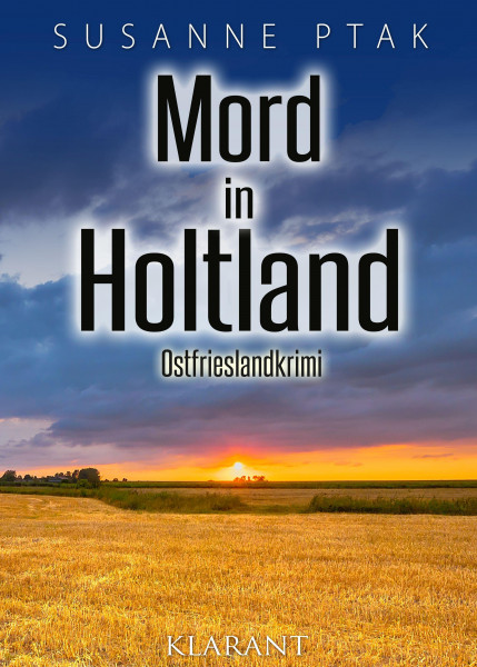 Mord in Holtland. Ostfrieslandkrimi