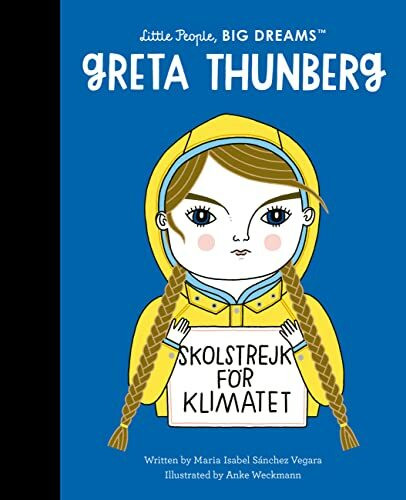 Greta Thunberg (40): Volume 40 (Little People, BIG DREAMS, Band 40)