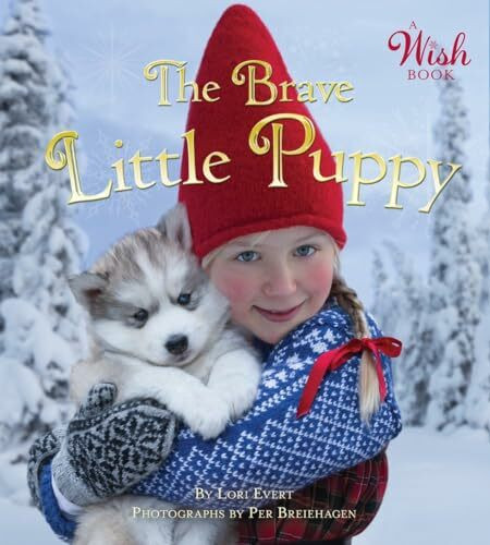 Brave Little Puppy (A Wish Book)