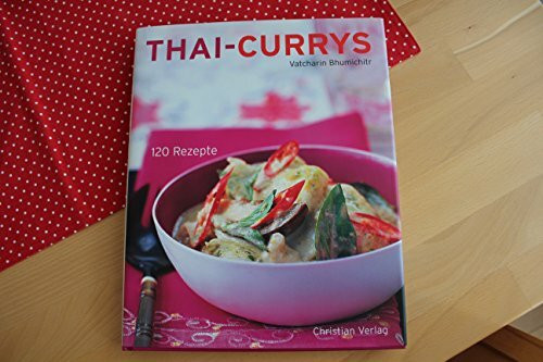 Thai-Currys: 120 Rezepte