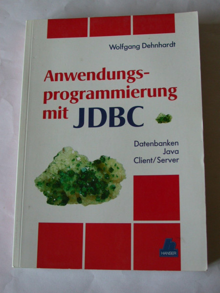 Anwendungsprogrammierung mit JDBC: Datenbanken - Java - Client/Server