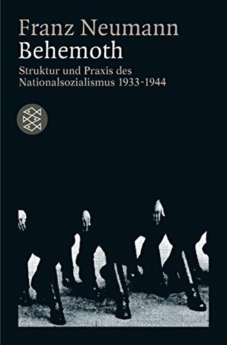 Behemoth: Struktur und Praxis des Nationalsozialismus 1933-1944