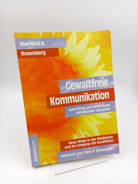 Gewaltfreie Kommunikation: Eine Sprache des Lebens