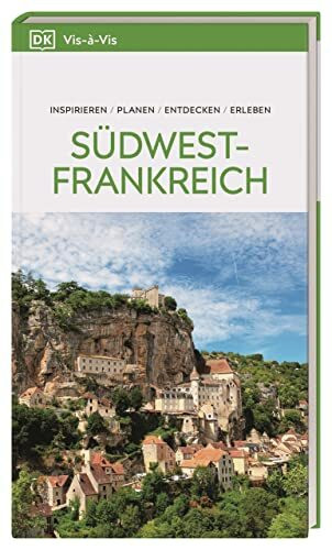 Vis-à-Vis Reiseführer Südwestfrankreich: Mit detailreichen 3D-Illustrationen. Von Reisenden. Für Reisende.