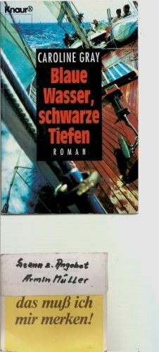 Blaue Wasser, schwarze Tiefen (Knaur Taschenbücher. Romane, Erzählungen)