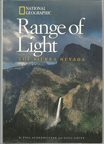 Range of Light: The Sierra Nevada (National Geographic Destinations)