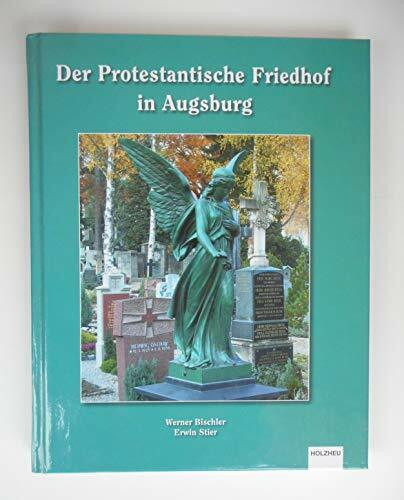 Der Protestantische Friedhof in Augsburg