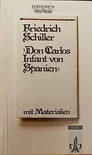 Don Carlos. Infant von Spanien: Textausgabe mit Materialien