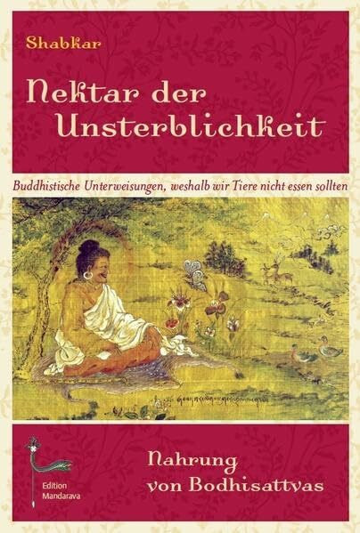Nektar der Unsterblichkeit: Nahrung von Bodhisattvas