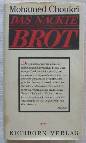 Das nackte Brot (Die Andere Bibliothek. Erfolgsausgaben)