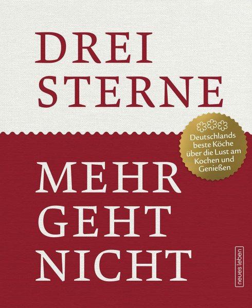 Drei Sterne: Mehr geht nicht