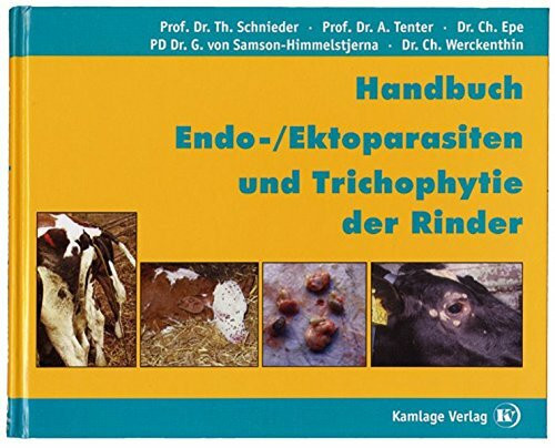 Handbuch Endo- /Ektoparasiten und Trichophytie der Rinder