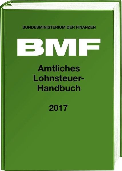 Amtliches Lohnsteuer-Handbuch 2017