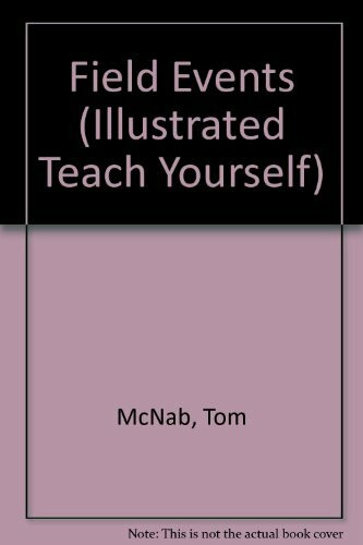 Field Events (Illustrated Teach Yourself S.)