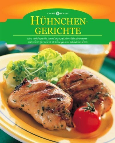 Hühnchengerichte Hühnchengerichte