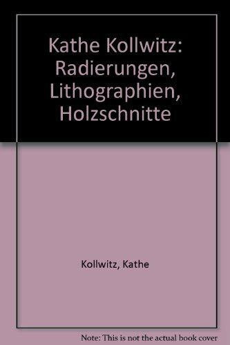 Käthe Kollwitz Radierungen Lithographien Holzschnitte