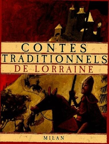 Contes traditionnels de Lorraine Contes traditionnels de Lorraine